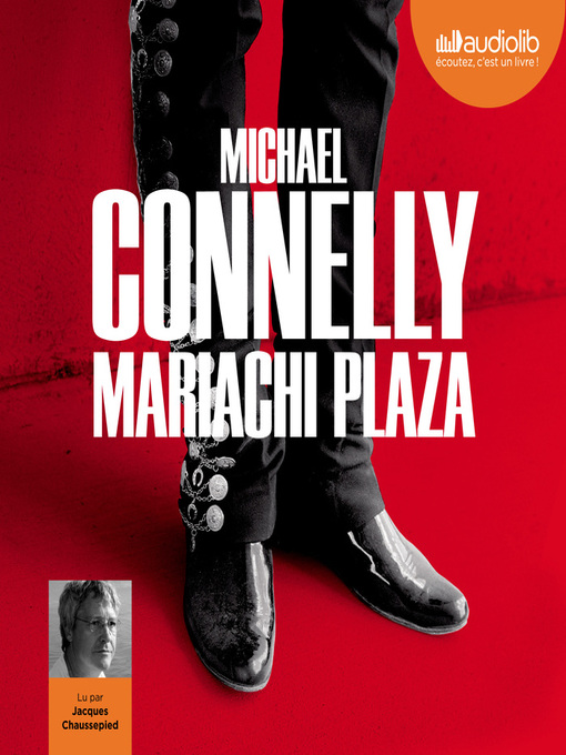 Title details for Mariachi Plaza by Michael Connelly - Available